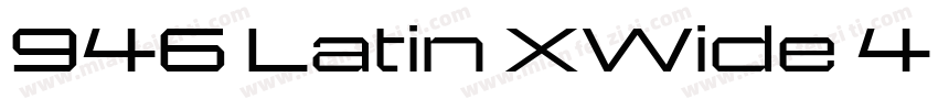 946 Latin XWide 4 R字体转换